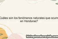 ¿Cuáles son los fenómenos naturales que ocurren en Honduras?