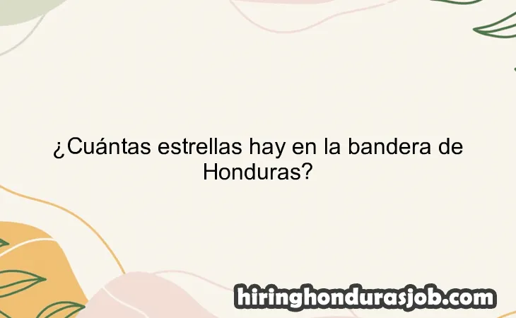 ¿Cuántas estrellas hay en la bandera de Honduras?